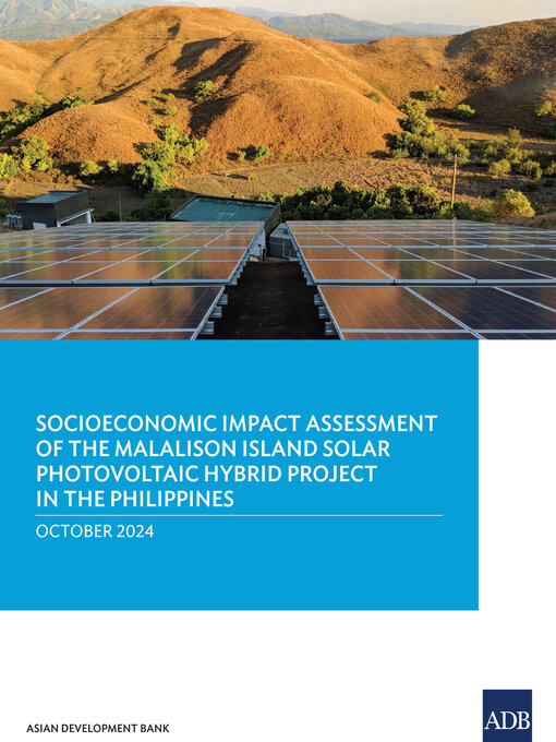Title details for Socioeconomic Impact Assessment of the Malalison Island Solar Photovoltaic Hybrid Project in the Philippines by Asian Development Bank - Available